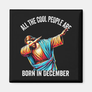 Aimant Les gens cool sont nés en décembre Christian Noël