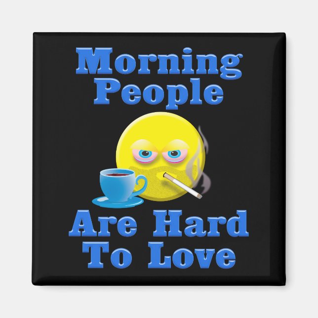 Aimant Les gens du matin sont difficiles à aimer (Devant)