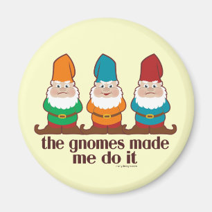 Aimant Les Gnomes M'Ont Fait Le Faire
