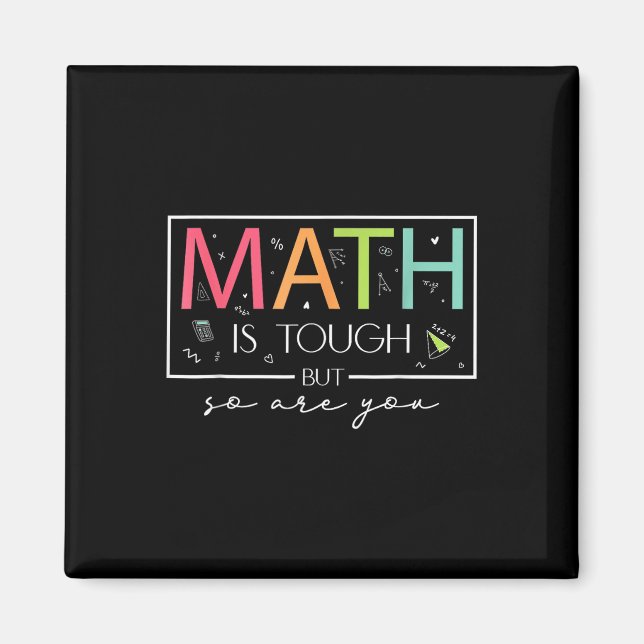 Aimant Les Maths sont difficiles, mais vous êtes de retou (Devant)