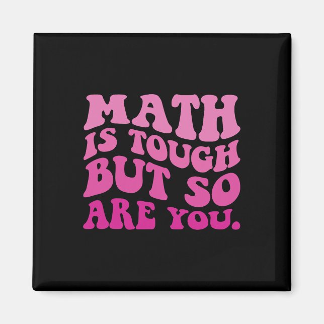 Aimant Les maths sont dures mais vous aussi Retour au mat (Devant)