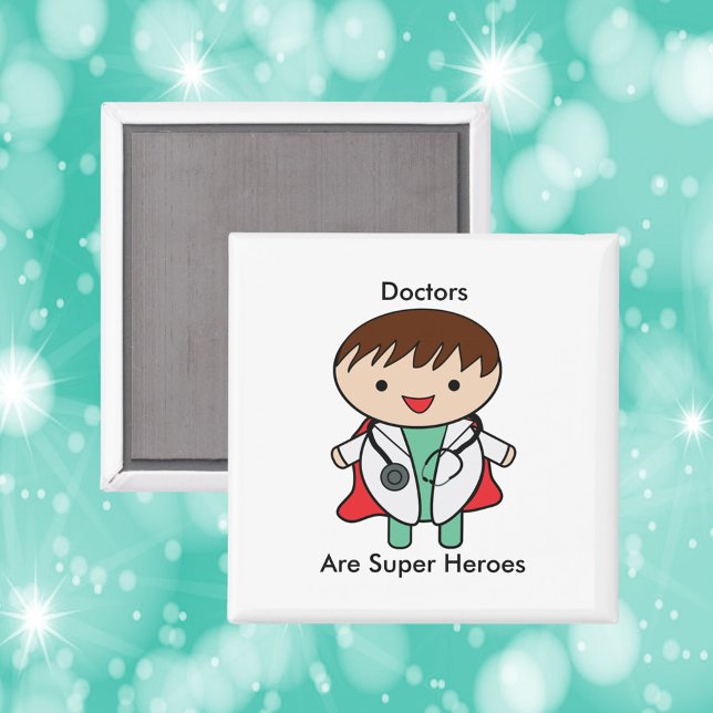 Aimant Les médecins sont de super héros (A magnet with a doctor and the text, "Doctors Are Super Heroes".)
