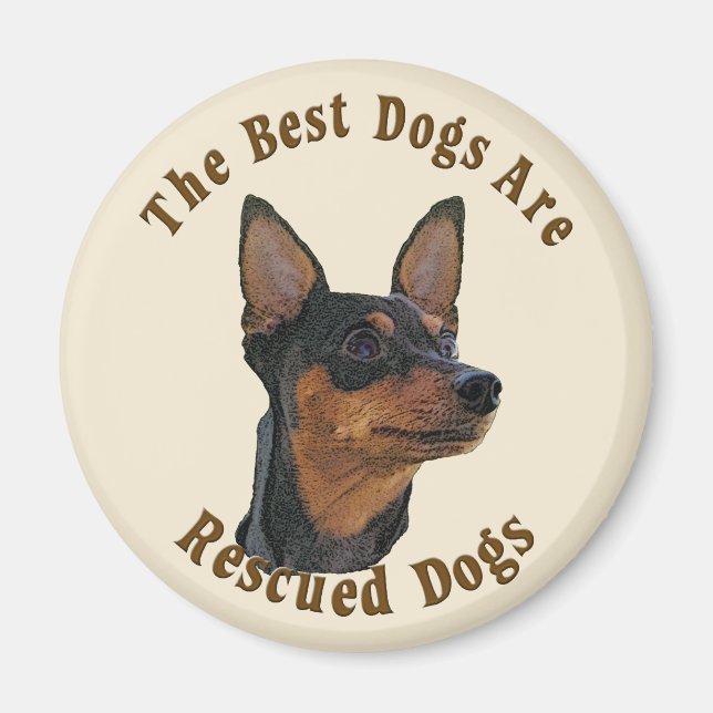 Aimant Les Meilleurs Chiens Sont Secourus - Miniature Pin (Devant)