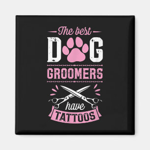 Aimant Les Meilleurs Groomers De Chiens Ont Tattoos Drôle