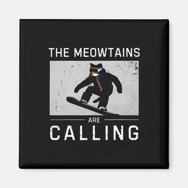 Aimant Les Meowtains appellent le snowboard drôle de chat (Devant)