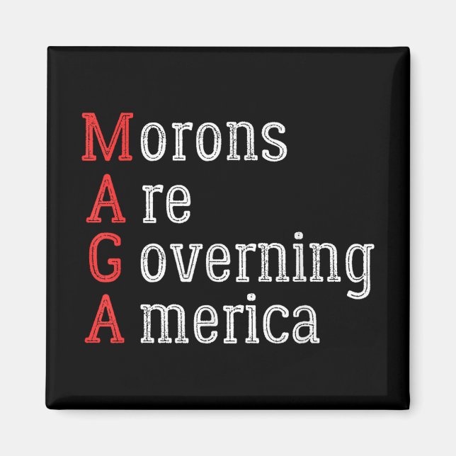 Aimant Les Morons dirigent l'Amérique contre Trump (Devant)