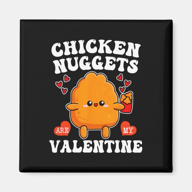 Aimant Les nuggets de poulet sont mon Valentin Nourriture (Devant)