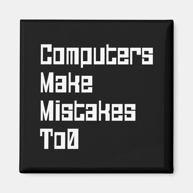 Aimant Les Ordinateurs Font Des Erreurs À 0 (Devant)