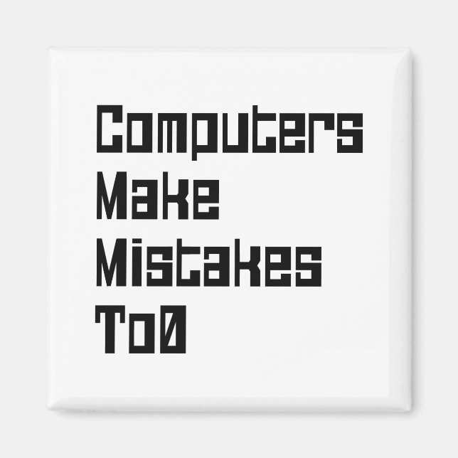 Aimant Les Ordinateurs Font Des Erreurs À 0 (Devant)