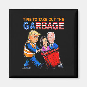 Aimant Les ordures Pour Trump 2024 Le Temps De Sortir Les