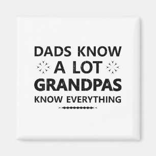 Aimant Les papas savent beaucoup les grands-pères savent 
