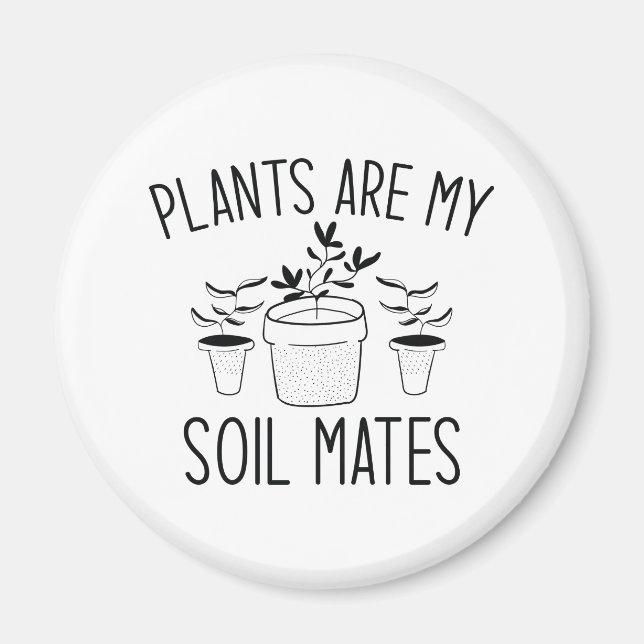 Aimant Les plantes sont mes Mates de sol (Devant)