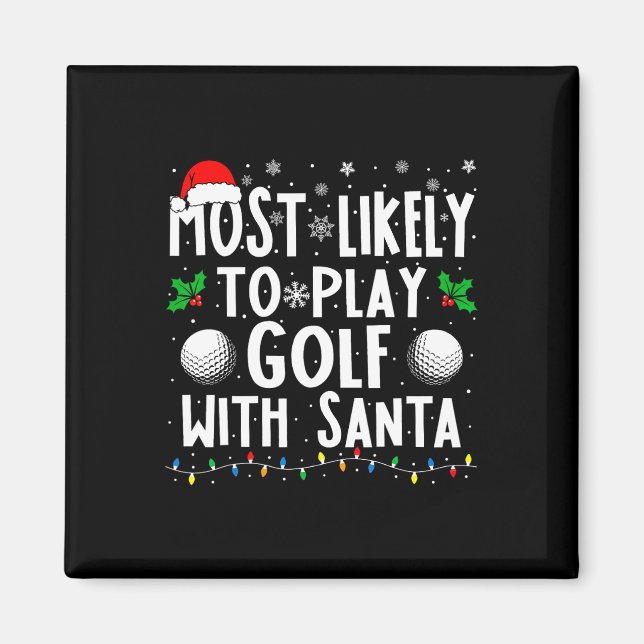 Aimant Les Plus Probables À Jouer Golf Avec Père Noël Fam (Devant)