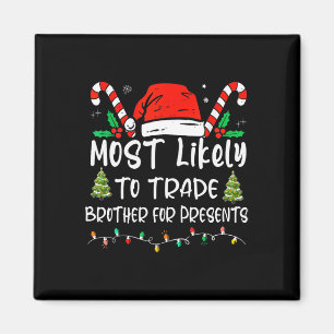 Aimant Les Plus Probables À Trade Brother Pour Présents F