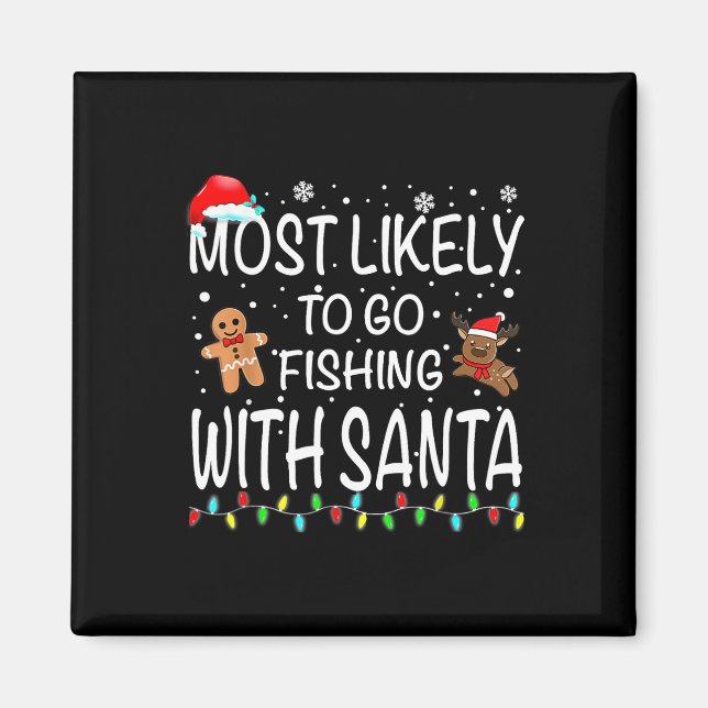 Aimant Les Plus Probables D'Aller Pêcher Avec Père Noël P (Devant)