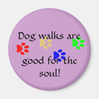 Aimant Les promenades de chien sont, bon pour l'âme! patt