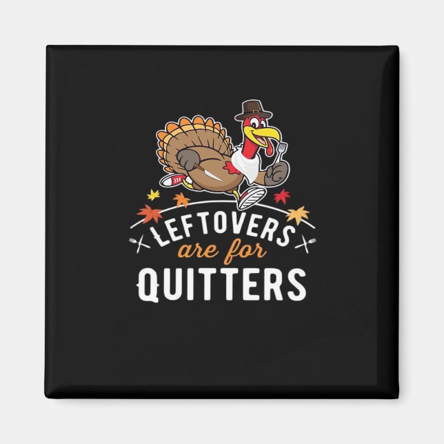 Aimant Les Restes Sont Pour Les Quitters ・ Thanksgiving E (Devant)