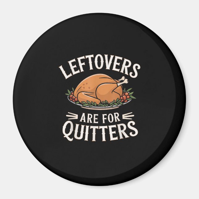 Aimant Les Restes Sont Pour Quitters Drôle Thanksgiving N (Devant)
