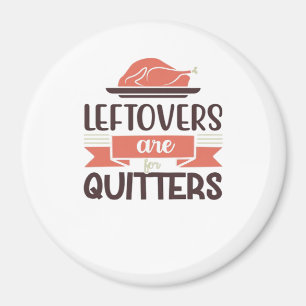 Aimant Les Restes Sont Pour Quitters Drôle Thanksgiving Q