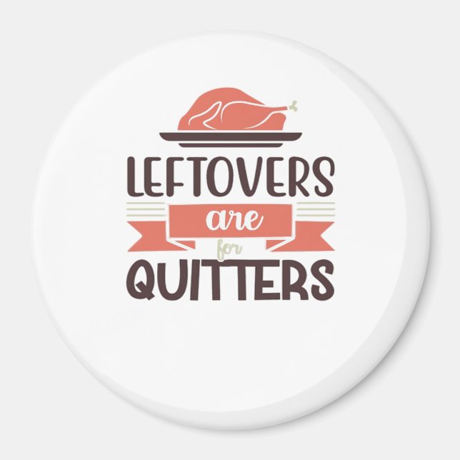 Aimant Les Restes Sont Pour Quitters Drôle Thanksgiving Q (Devant)