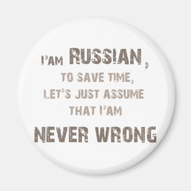 Aimant Les Russes n'ont jamais tort ! (Devant)
