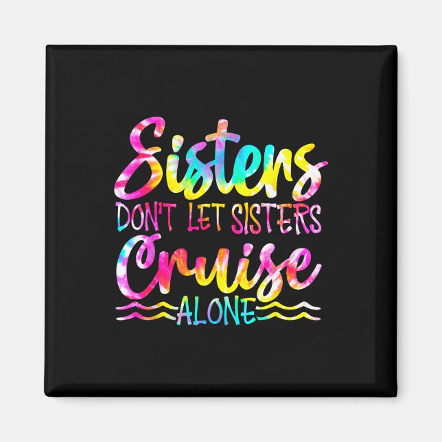 Aimant Les soeurs ne laissent pas les soeurs croiser seul (Devant)