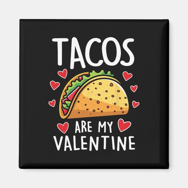 Aimant Les Tacos Sont Mon Valentin Hommes Femmes Garçons  (Devant)