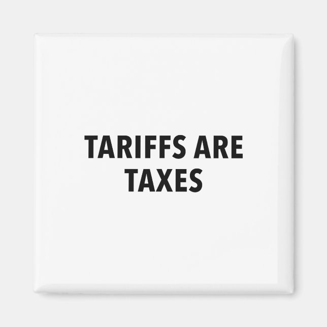 Aimant Les tarifs douaniers sont des impôts  (Devant)