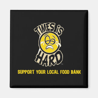 Aimant Les temps sont durs en publicité