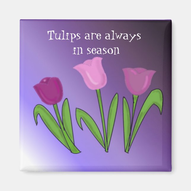 Aimant Les tulipes sont toujours de saison (Devant)