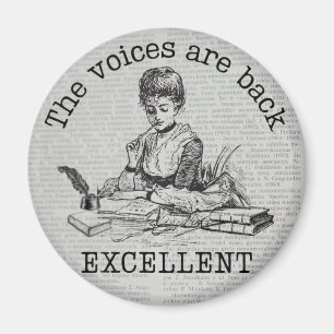 Aimant Les voix dans ma tête sont de retour...excellent"
