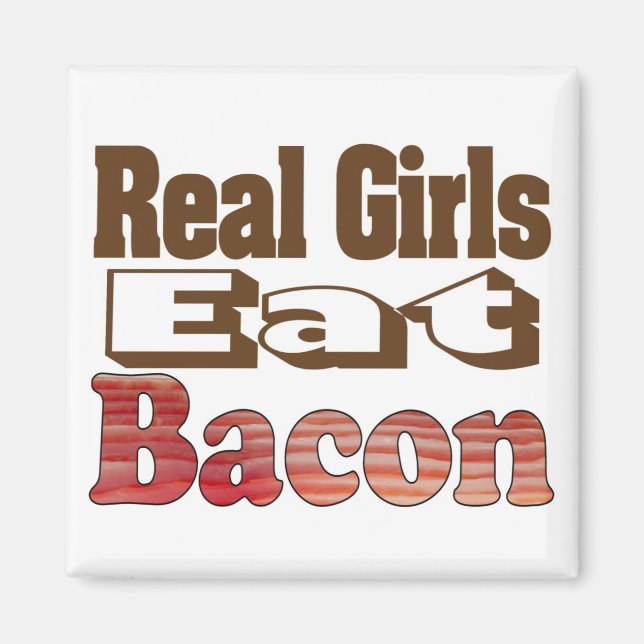 Aimant Les vraies filles mangent Bacon (Devant)