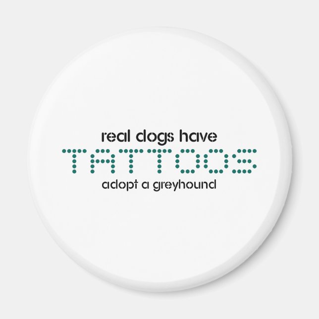 Aimant Les vrais Chiens Ont Des Tatouages (Devant)