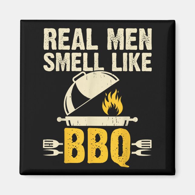 Aimant Les vrais hommes sentent comme un barbecue extérie (Devant)