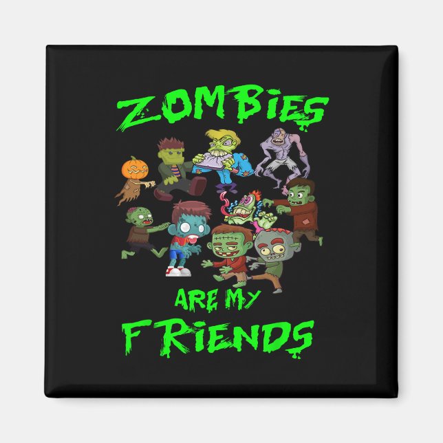 Aimant Les zombies sont mes amis Halloween (Devant)