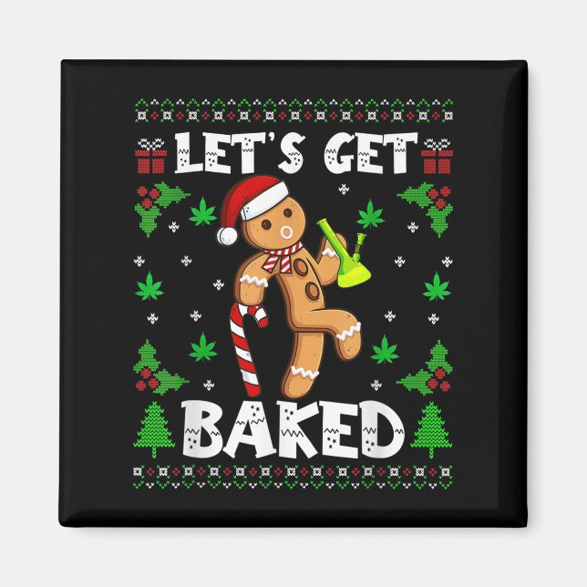 Aimant Let's Get Baked Gingerbread Man Weed Funny Christm (Devant)