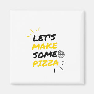 Aimant Let's make some pizza