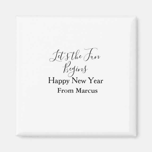 Aimant lets the fun begins happy new year name year simpl (Devant)