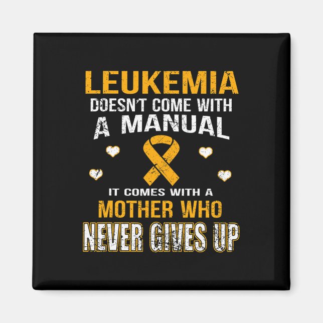 Aimant LEUKEMIA vient avec une mère qui n'abandonne jamai (Devant)