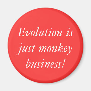 Aimant L'évolution est juste des affaires de singe !