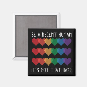 Aimant LGBT Heart Retro Be A Decent Human Ce n'est pas qu