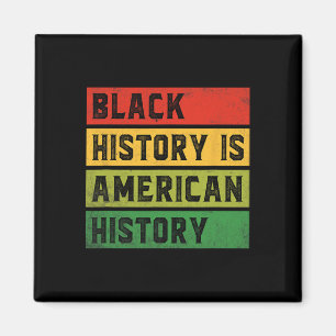 Aimant L'histoire des Noirs est l'histoire américaine Bhm