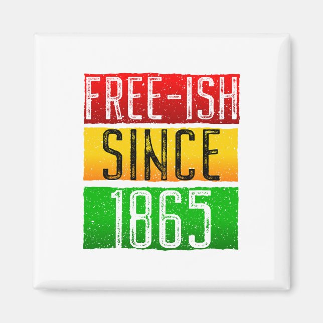 Aimant Libre depuis 1865 Junetdix Mois de l'histoire des  (Devant)