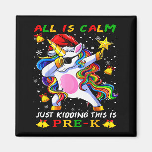 Aimant Licorne de Noël Tout est calme, blague à part, c'e