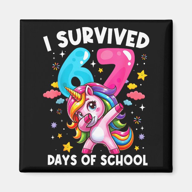 Aimant Licorne Drôle J'ai Survécu 67 Jours D'école Meme F (Devant)