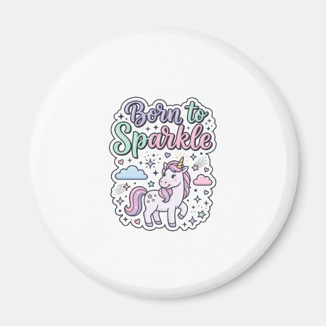 Aimant Licorne née pour briller Graphisme Merch Desig (Devant)