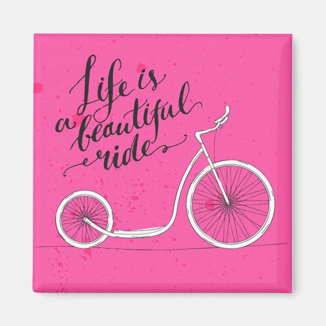 Aimant Life Is A Beautiful Ride Pink (Devant)