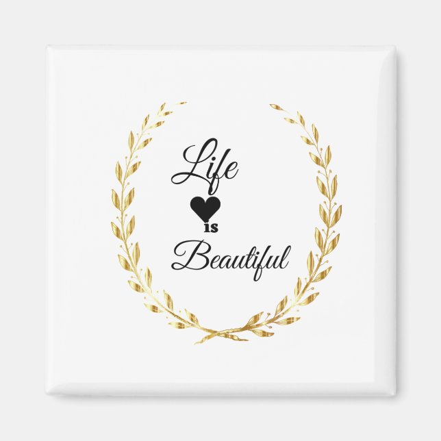 Aimant Life is Beautiful (Devant)