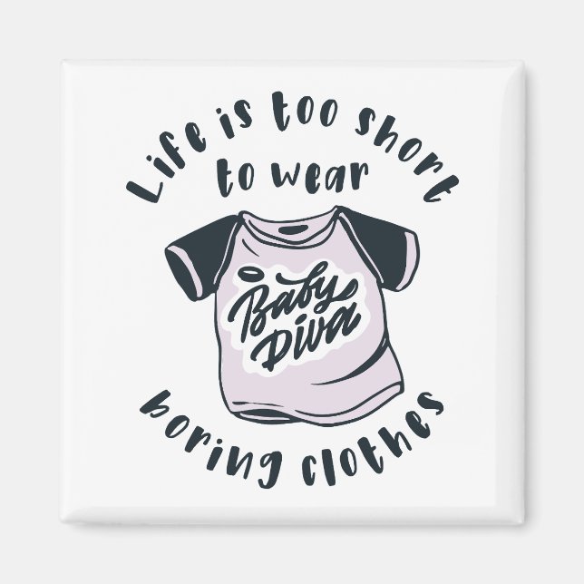 Aimant Life is too short to wear boring clothes (Devant)