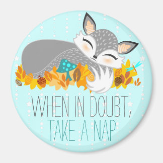 Aimant Lil Foxie Cub - En Cas De Doute, Prenez Une Sieste